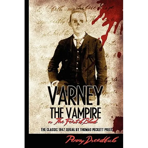 Varney The Vampire: Or 