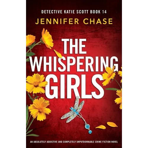 The Whispering Girls: An absolutely addictive and completely unputdownable crime fiction novel - Paperback