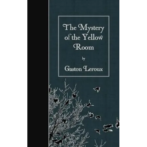 The Mystery of the Yellow Room - Paperback