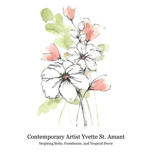 Contemporary Artist Yvette St. Amant: Inspiring Boho, Farmhouse, and Tropical Decor