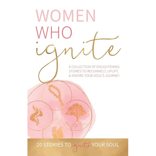 Women Who Ignite - Paperback