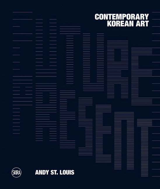 Future Present: Contemporary Korean Art - Hardcover