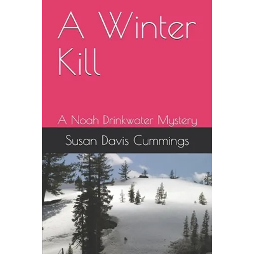 A Winter Kill: A Noah Drinkwater Mystery - Paperback
