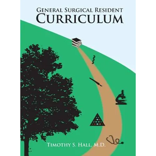 Surgical Systems: General Surgical Residency Curriculum - Hardcover