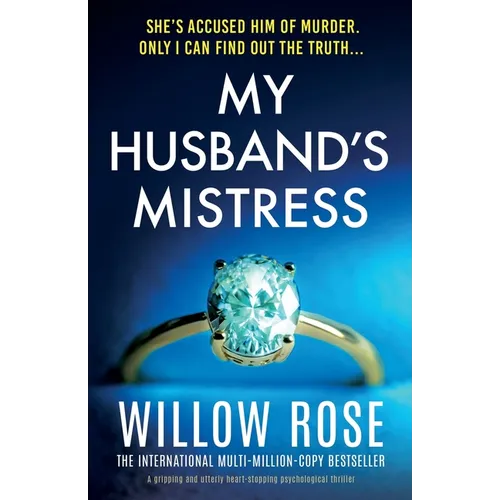 My Husband's Mistress: A gripping and utterly heart-stopping psychological thriller - Paperback
