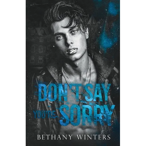 Don't Say You're Sorry - Paperback