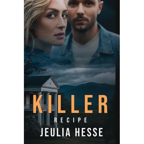 Killer Recipe: Mystery, Murder, Romance - Paperback