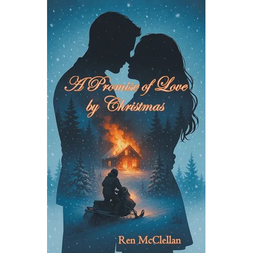 A Promise of Love by Christmas: A Redemptive Love Story - Paperback
