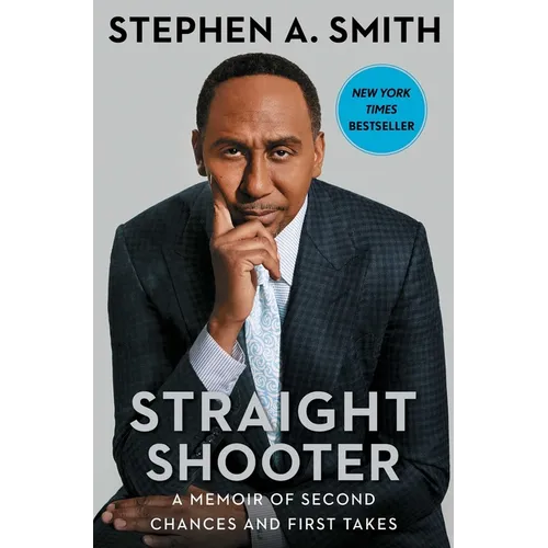 Straight Shooter: A Memoir of Second Chances and First Takes - Hardcover