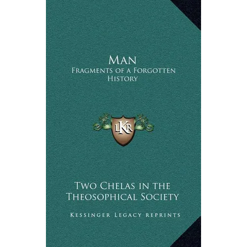 Man: Fragments of a Forgotten History - Hardcover