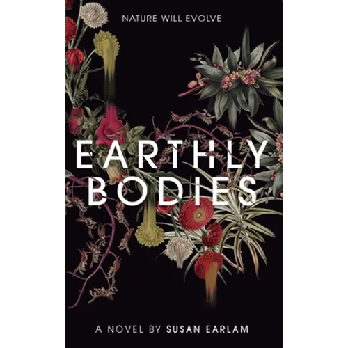 Earthly Bodies - Paperback