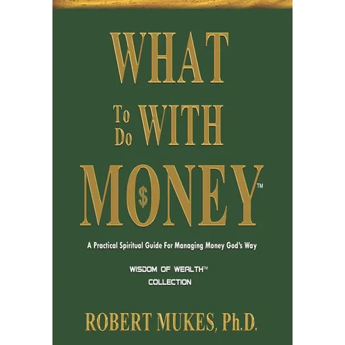 What To Do With Money(TM) - Paperback