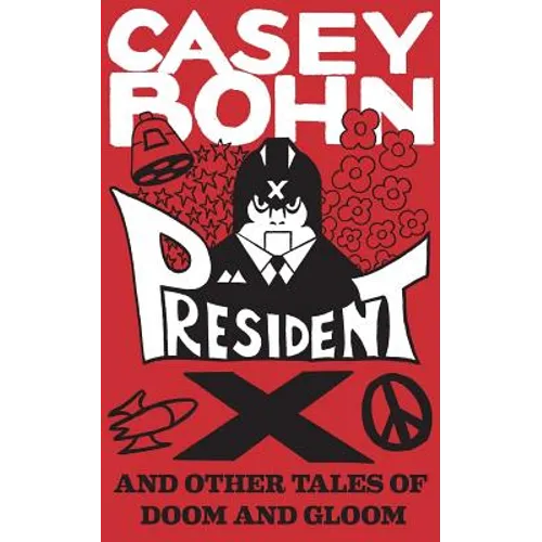 President X: And Other Tales of Doom and Gloom - Paperback