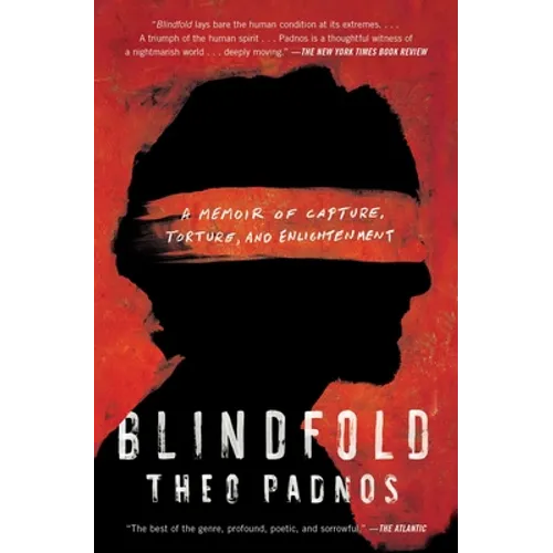 Blindfold: A Memoir of Capture, Torture, and Enlightenment