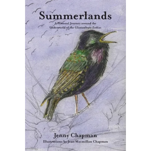 Summerlands: A Personal Journey around the Underworld of the Glastonbury Zodiac