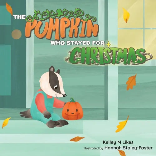The Pumpkin Who Stayed for Christmas - Paperback