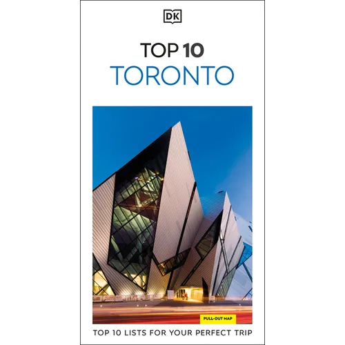 DK Top 10 Toronto: Top 10 Lists for Your Perfect Trip, Plus an All-Weather Folded Map - Paperback