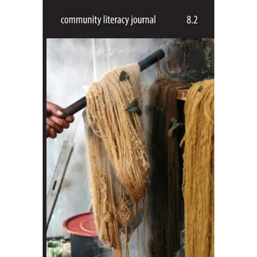 Community Literacy Journal 8.2 (Spring 2014) - Paperback