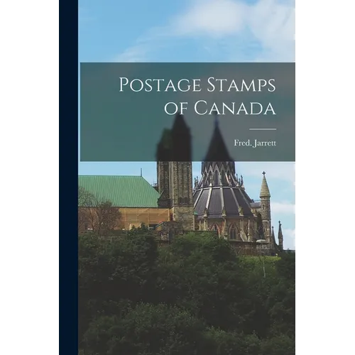 Postage Stamps of Canada - Paperback