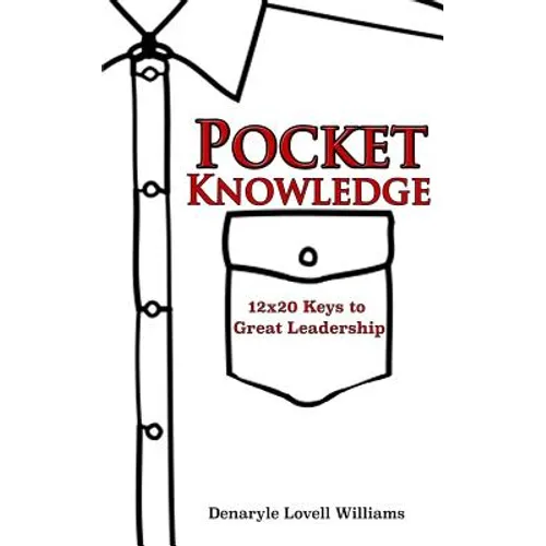 Pocket Knowledge 12x20 Keys to Great Leadership - Paperback