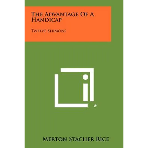The Advantage of a Handicap: Twelve Sermons - Paperback
