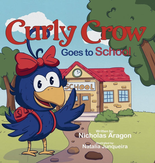 Curly Crow Goes to School - Hardcover