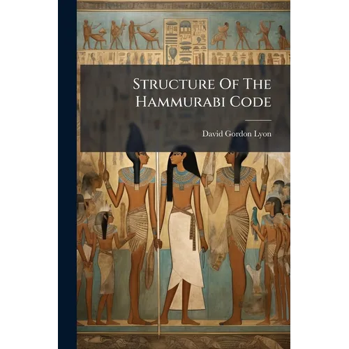 Structure Of The Hammurabi Code - Paperback