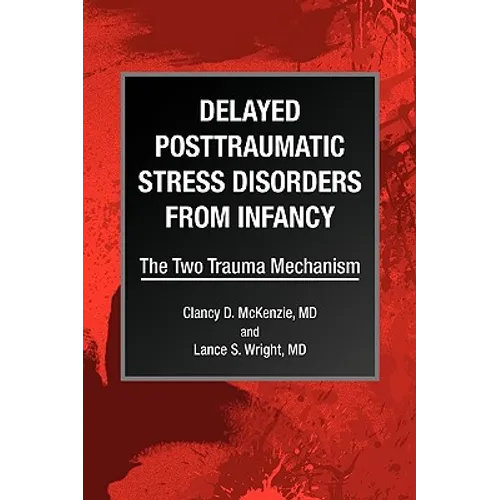 Delayed Posttraumatic Stress Disorders from Infancy - Paperback