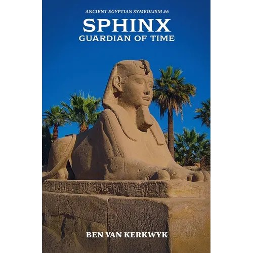 Sphinx, Guardian of Time - Paperback