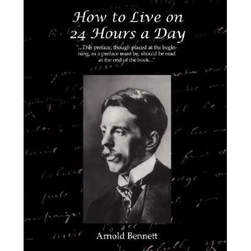 How to Live on 24 Hours a Day