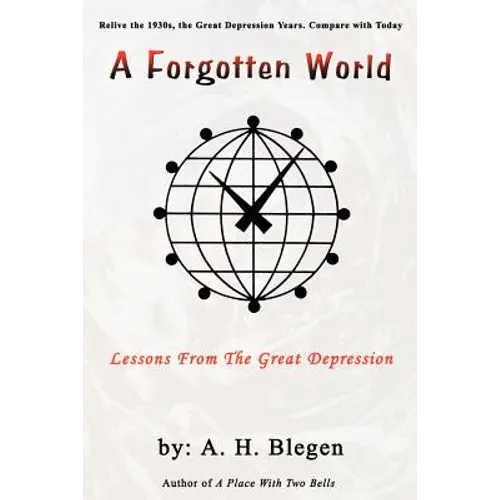 A Forgotten World: Lessons From The Great Depression - Paperback