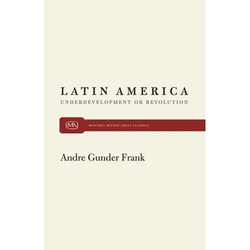 Latin America and Underdevelopment - Paperback