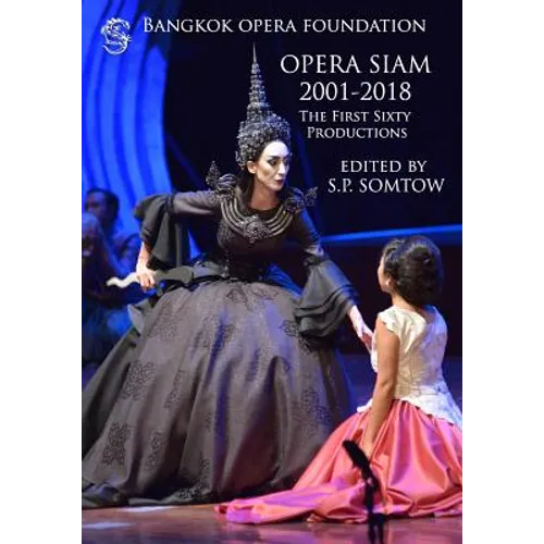 Opera Siam 2001-2018: The First Sixty Productions - Paperback