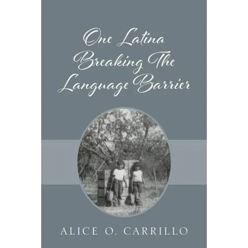 One Latina Breaking The Language Barrier - Paperback