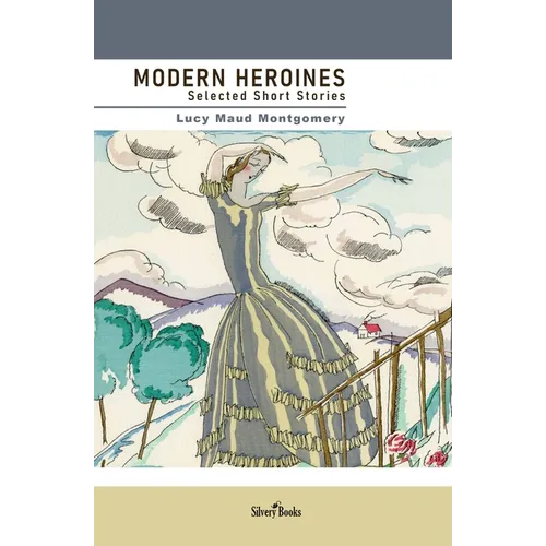 Modern Heroines: Selected Short Stories - Paperback