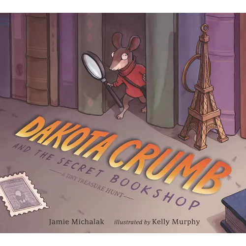 Dakota Crumb and the Secret Bookshop: A Tiny Treasure Hunt - Hardcover