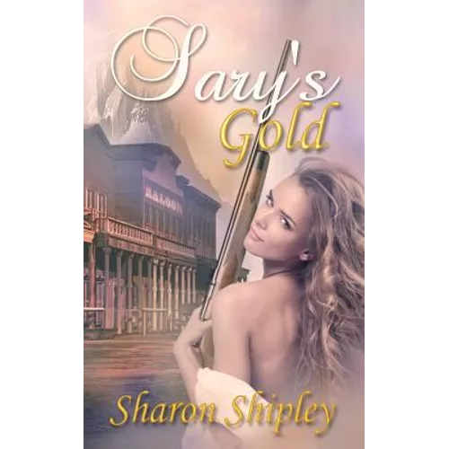 Sary's Gold - Paperback