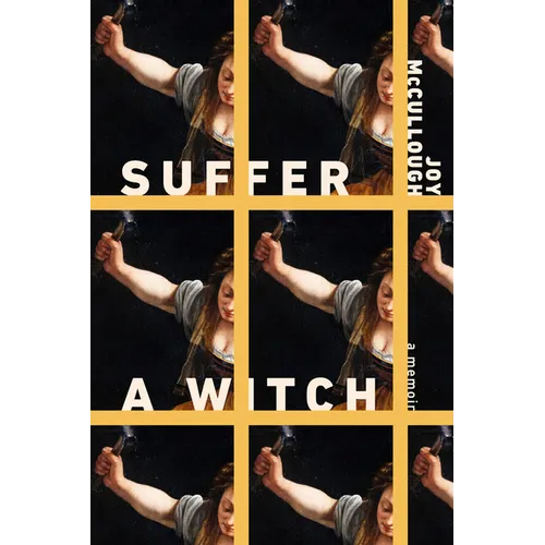 Suffer a Witch: A Memoir - Hardcover