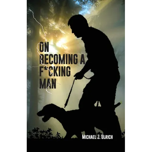 On Becoming a F*cking Man - Paperback