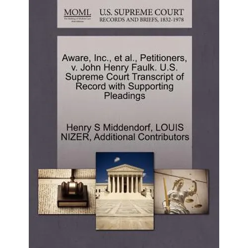 Aware, Inc., et al., Petitioners, V. John Henry Faulk. U.S. Supreme Court Transcript of Record with Supporting Pleadings - Paperback