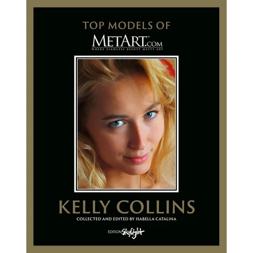 Kelly Collins: Top Models of Metart.com - Hardcover