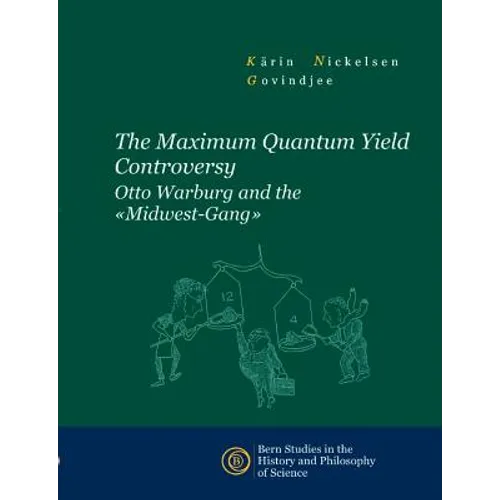 The Maximum Quantum Yield Controversy: Otto Warburg and the 