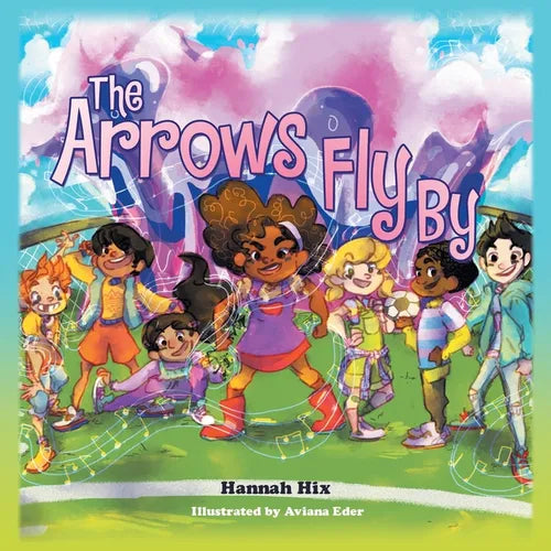 The Arrows Fly By - Paperback
