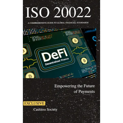 ISO 20022 Empowering the Future of Payments - Hardcover