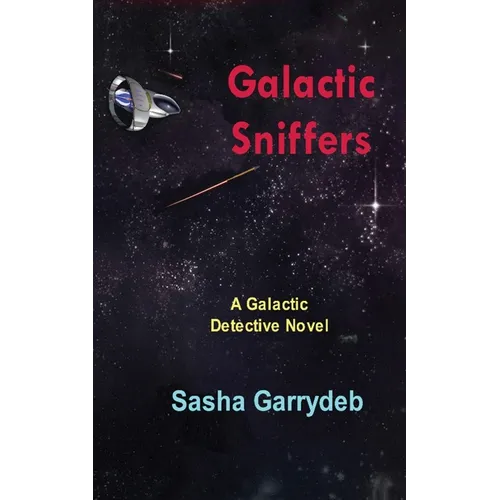 Galactic Sniffers - Paperback