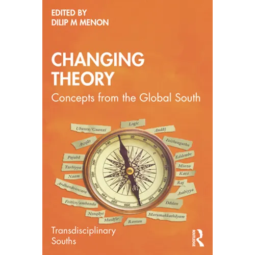 Changing Theory: Concepts from the Global South - Paperback