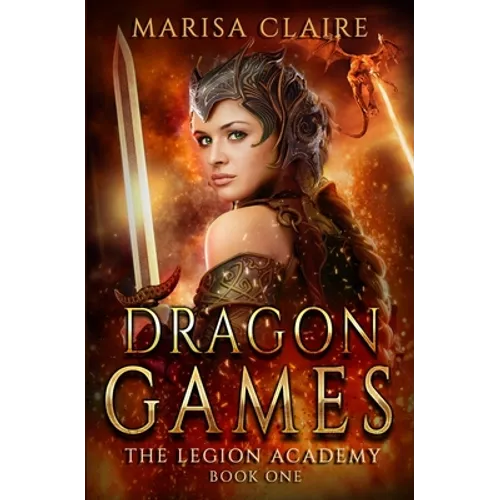 Dragon Games: The Legion Academy - Paperback