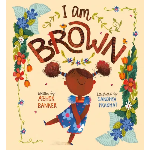 I Am Brown - Hardcover