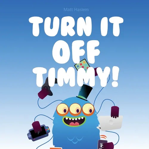Turn It Off Timmy - Paperback