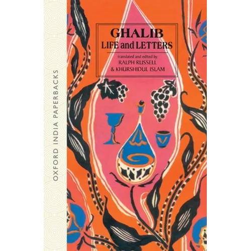 Ghalib: 1797-1869: Life and Letters